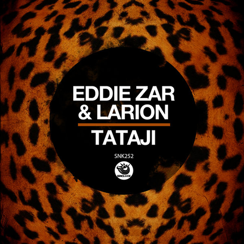 Eddie ZAR, Larion - Tataji [SNK252B]